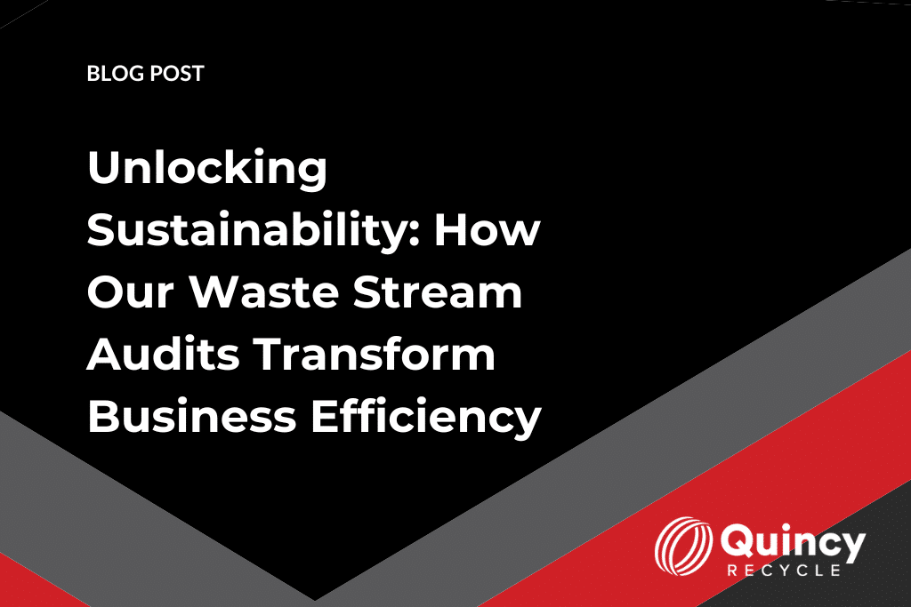 Unlocking Sustainability How Our Waste Stream Audits Transform Business Efficiency
