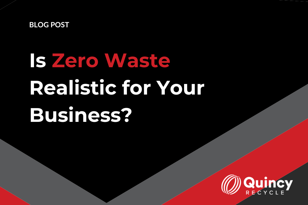 Is Zero Waste Realistic for Your Business?